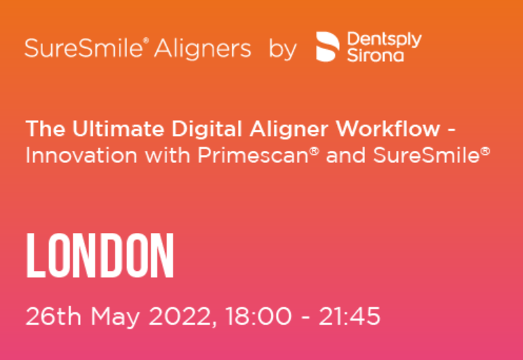 Dentsply Sirona – The Ultimate Digital Aligner Workflow Events